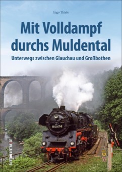 Sutton Verlag 207 Mit Volldampf durchs Muldental 
