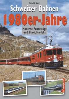 Edition Lan 0922-6 Schweizer Bahnen 1980er-Jahre 
