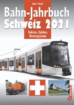 Edition Lan 0928-8 Bahn-Jahrbuch Schweiz 2021 