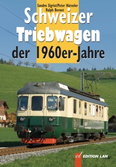 Edition Lan 53-4 Schweizer Triebwagen der 1960er-Jahre 