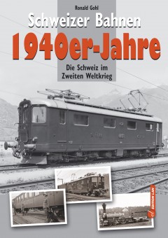Edition Lan 930-1 Schweizer Bahnen 1940er-Jahre 