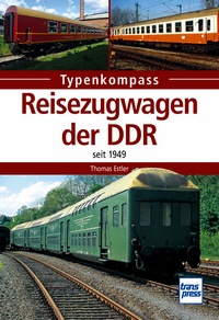 Transpress 71473 Reisezugwagen der DDR - Seit 1949 
