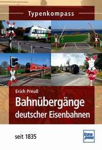 Transpress 71481 Bahnübergänge deutscher Eisenbahnen  