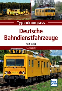 Transpress 71506 Deutsche Bahndienstfahrzeuge - seit 1948 