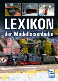 Transpress 71558 Lexikon der Modelleisenbahn
  