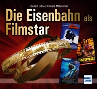 Transpress 71635 Die Eisenbahn als Filmstar 