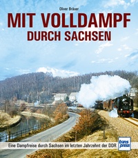 Transpress 71637 Mit Volldampf durch Sachsen 