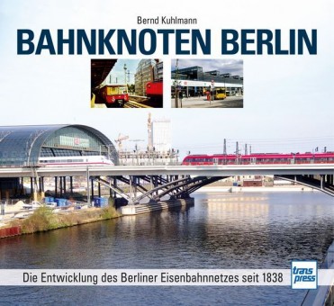 Transpress 71688 Bahnknoten Berlin 