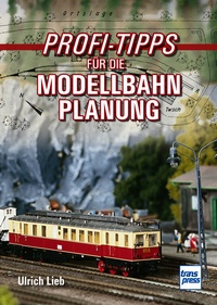 Transpress 71710 Profi-Tipps für die Modellbahn-Planung 