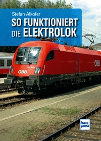 Transpress 71714 So funktioniert die Elektrolok 