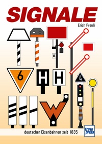 Transpress 71724 Signale - deutscher Eisenbahnen ab 1835 
