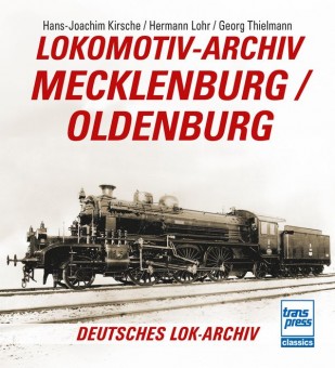 Transpress 71753 Lokomotiv-Archiv Mecklenburg/Oldenburg 