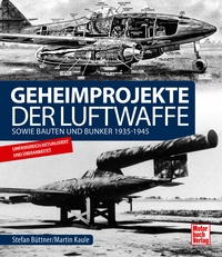 Motorbuch 04256 Geheimprojekte der Luftwaffe 1939-1945 