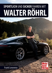 Motorbuch 04646 Sportlich und sicher fahren mit W. Röhrl 