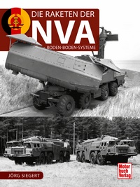 Motorbuch 04654 Die Raketen der NVA - Boden-Boden-System 