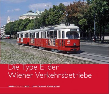 Bahnmedien.at B27 Die Type E1 der Wiener Verkehrsbetriebe 