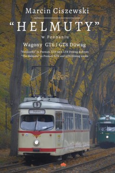 Verlag Hajduk 16626 HELMUTY in Poznan - GT6- und GT8-Wagen 