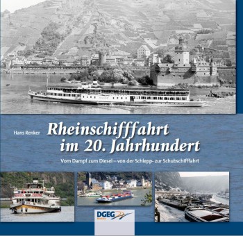 DGEG 18966 Rheinschifffahrt im 20. Jahrhundert 