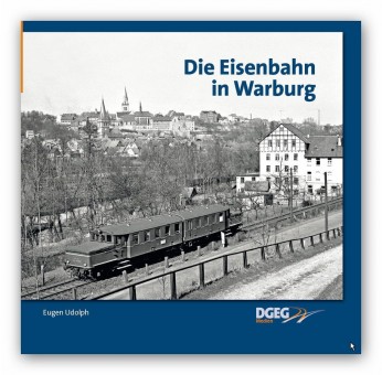 DGEG 18990 Die Eisenbahn in Warburg 