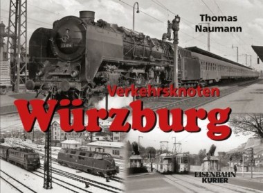 EK-Verlag 247 Verkehrsknoten Würzburg 