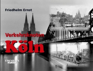 EK-Verlag 253 Verkehrsknoten Köln 