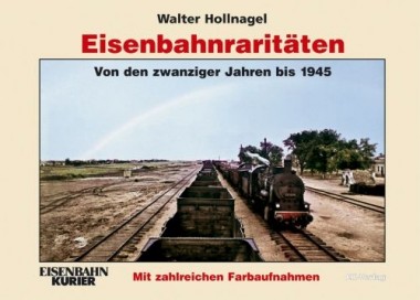 EK-Verlag 306 Eisenbahnraritäten Band 1 (Hollnagel) 