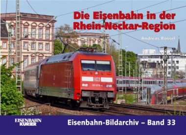 EK-Verlag 372 Die Eisenbahn in der Rhein-Neckar-Region 