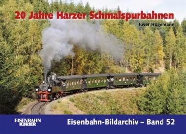 EK-Verlag 477 20 Jahre Harzer Schmalspurbahnen 