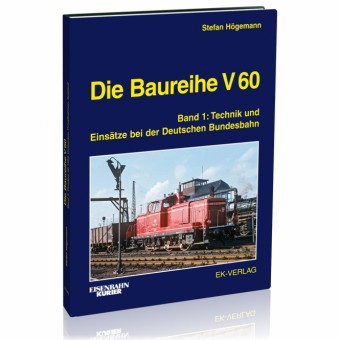 EK-Verlag 6021 Die Baureihe V 60 - Band 1 