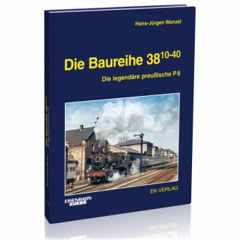 EK-Verlag 6024 Die Baureihe 38.10-40  
