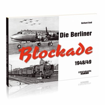 EK-Verlag 6202 Die Berliner Blockade 1948/49 
