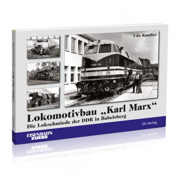 EK-Verlag 6224 Lokomotivbau 'Karl Marx' 