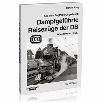 EK-Verlag 6230 Dampfgeführte Reisezüge 1966 