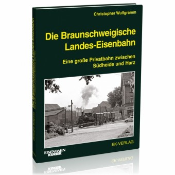 EK-Verlag 6409 Die Braunschweigische Landes-Eisenbahn 