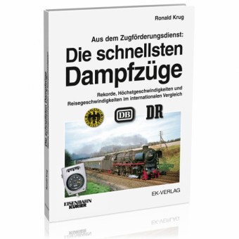 EK-Verlag 770 Die schnellsten Dampfzüge 