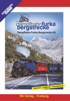 EK-Verlag 8045 Dampfbahn Furka-Bergstrecke 