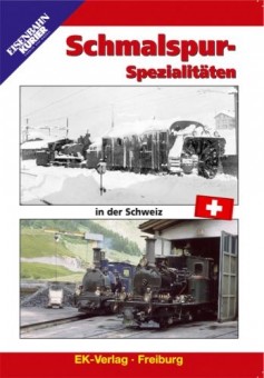 EK-Verlag 8111 Schmalspur-Spezialitäten in der Schweiz 
