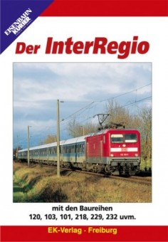 EK-Verlag 8218 Der InterRegio 