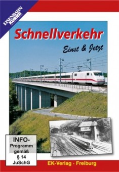 EK-Verlag 8295 Schnellverkehr, Einst & Jetzt 
