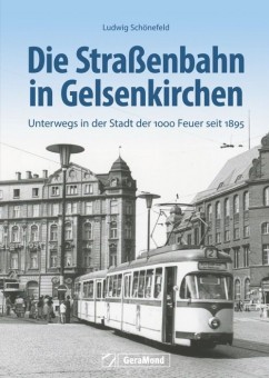 GeraMond 02180 Die Straßenbahn in Gelsenkirchen 