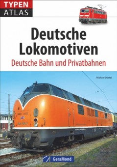 GeraMond 13033 Typenatlas Deutsche Lokomotiven 