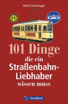 GeraMond 13038 101 Dinge die ein Straßenbahn-Liebhaber 