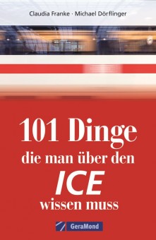 GeraMond 53310 101 Dinge, über den ICE 