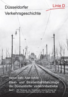 Linie D BUCH01 Düsseldorfer Verkehrsgeschichte Band 1 