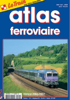 Le Train AF2006 Atlas Ferroviare France 2006-2007 