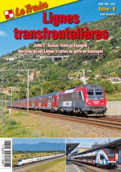 Le Train EX6 Lignes transfrontalières - Tome 2 