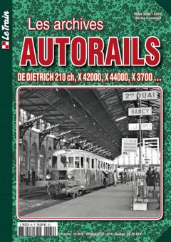 Le Train LAA4 Les Archives Autorails Tome 4 - Dietrich 