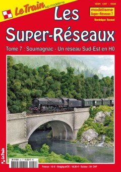 Le Train SR7 Les Super Reseaux - Tome 7 
