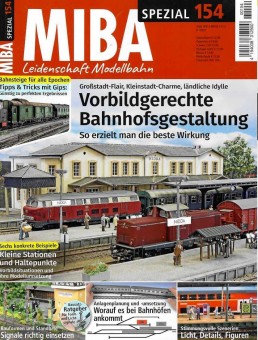 MIBA 02217 SPEZIAL 154 - Vorbildgerechte Bahnhöfe 